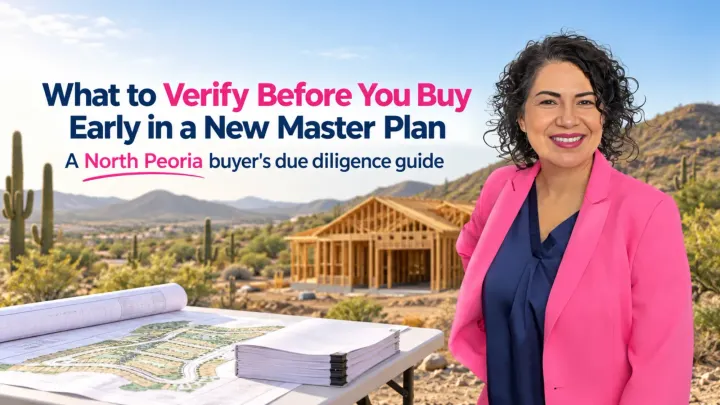 What to Verify Before Buying an Early Saddleback Home in Peoria