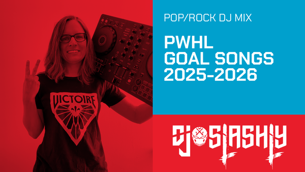 DJ Mix: PWHL Goal Songs 2025-2026 Season