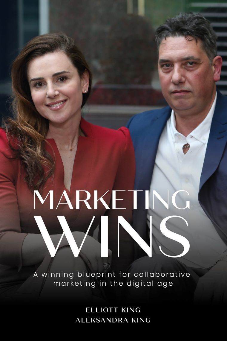 Cover of Marketing Wins, the integrated marketing book by Elliott King and Aleksandra King
