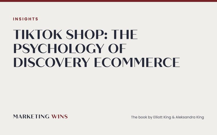 Marketing Wins insight card on TikTok Shop: the features and psychology powering discovery ecommerce