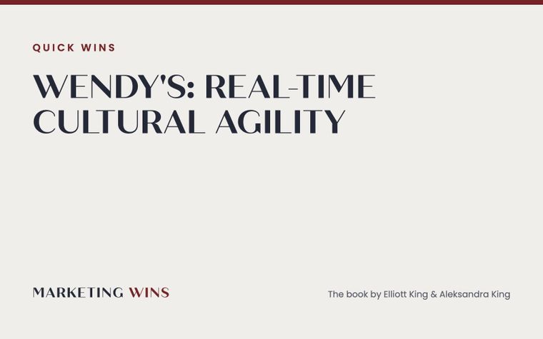 Wendy's social media case study: the real-time cultural agility lesson from Marketing Wins Chapter 9
