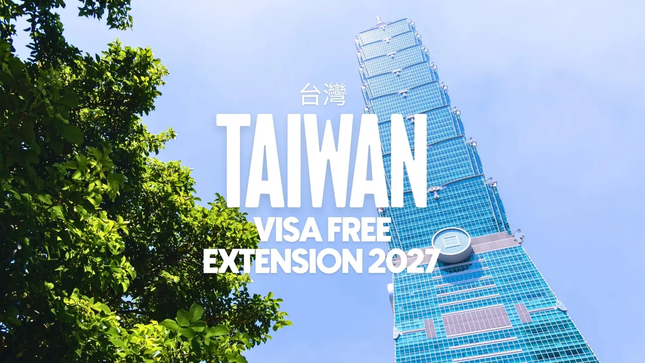Taiwan Visa-Free Entry for Filipinos Extended Until July 31, 2027 🇹🇼🎉