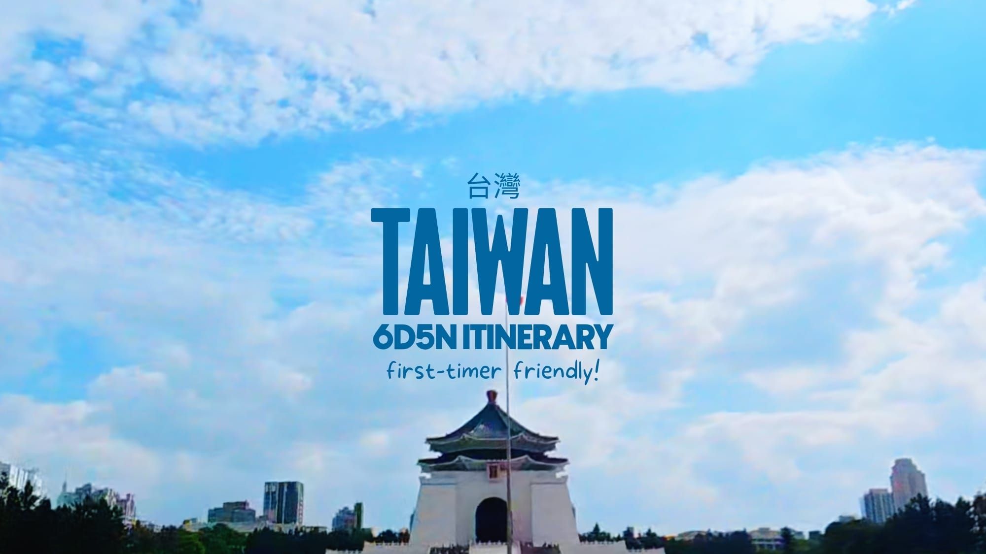 The Only Taiwan Itinerary You Need as a First Timer