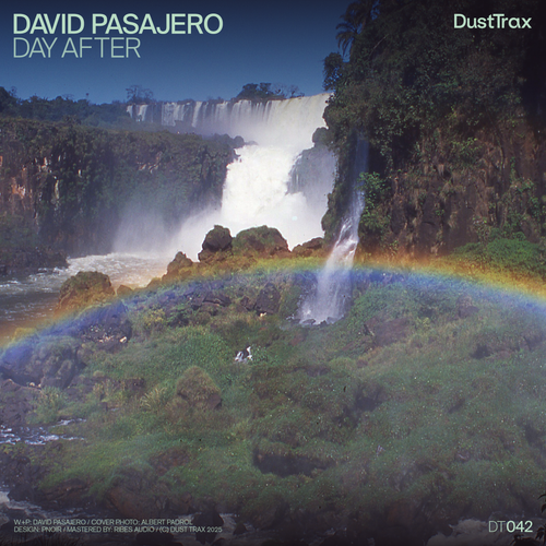 David Pasajero en Dust Trax: 'Day After' o la luz del día después