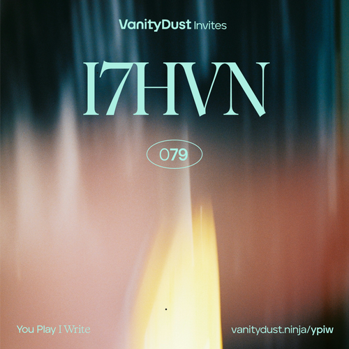 I7HVN · You Play I Write 79