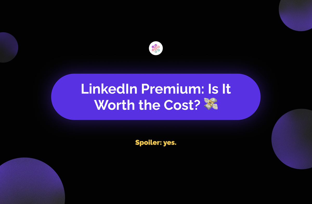 LinkedIn Premium: Is It Worth the Cost?