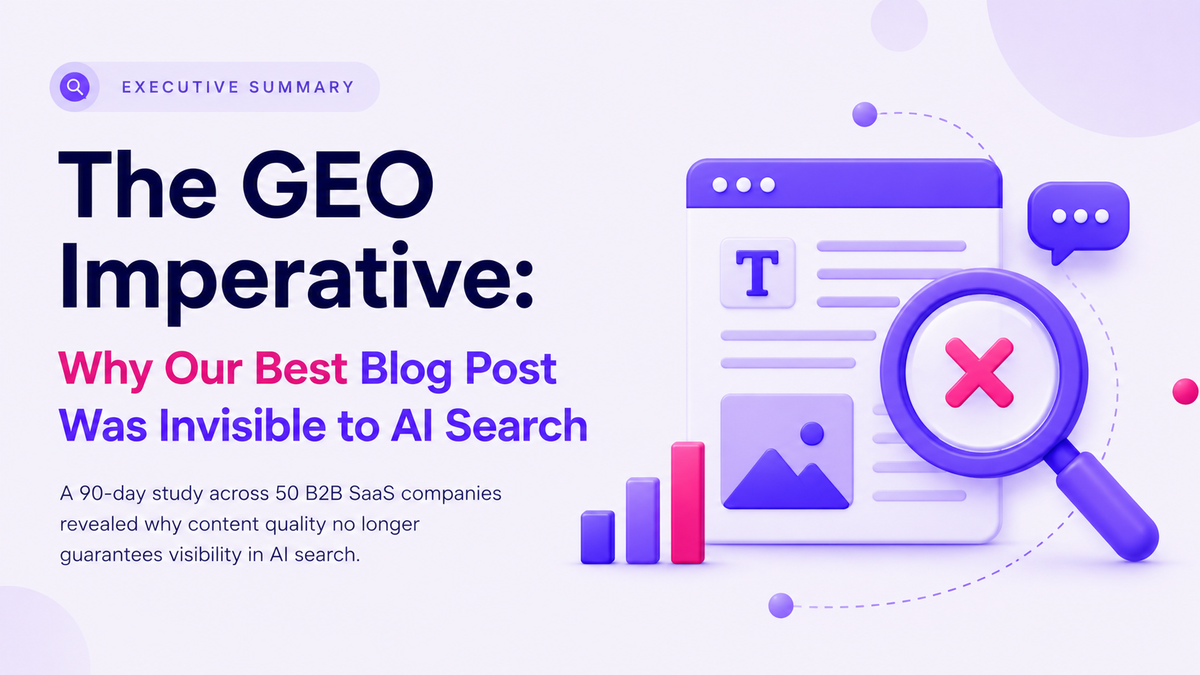 The GEO Imperative: Why Our Best Blog Post Was Invisible to AI Search
