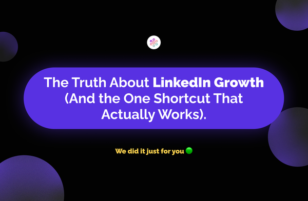 The Truth About LinkedIn Growth (And the One Shortcut That Actually Works)