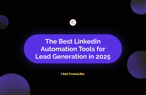 The Best LinkedIn Automation Tools for Lead Generation in 2025