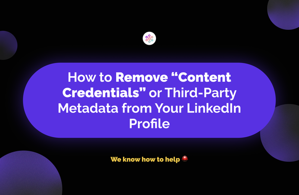 Remove "Generated Content" badge from LinkedIn: Step-by-Step Guide (2025)
