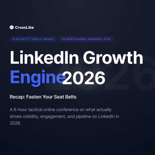 LinkedIn Growth Engine 2026: The Complete Recap