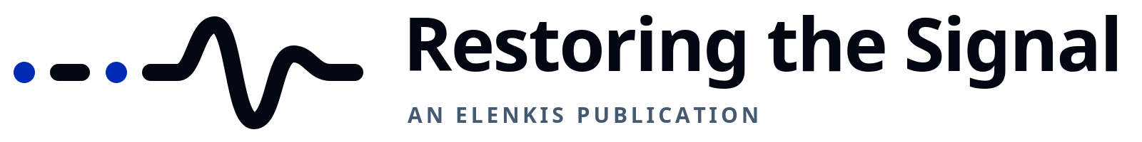 Restoring the Signal