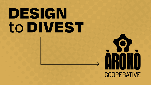 Two logos are connected by an arrow, with the "Design to Divest" logo leading into the "Àrokò Cooperative" logo via a simple arrow. 