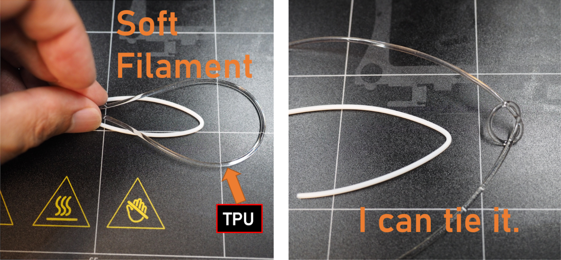 The left image shows a hand bending a white TPU filament loop on a grid surface, with orange text 'Soft Filament' and an arrow pointing to the filament labeled 'TPU' in a black box. The right image shows the same TPU filament tied into a knot on a similar grid surface, with orange text 'I can tie it.' highlighting its elasticity.