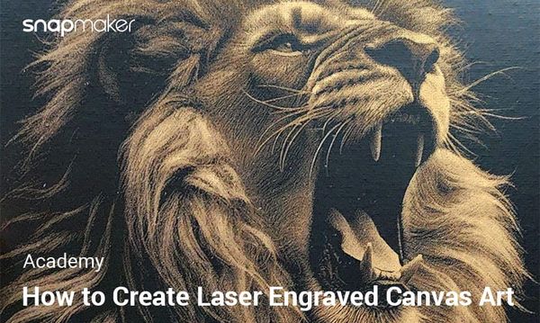 How to Create Laser Engraved Canvas Art