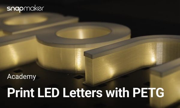 3D printed LED letters showing the topics "How to Print LED Letters with PETG"