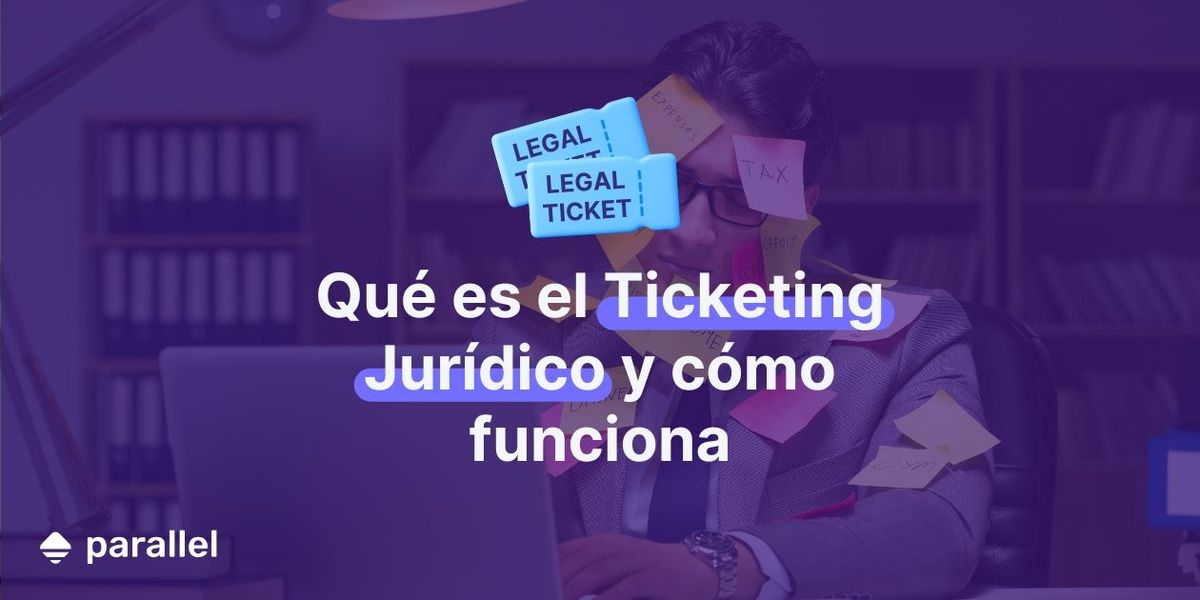 Qué es el Legal Ticketing y cómo funciona