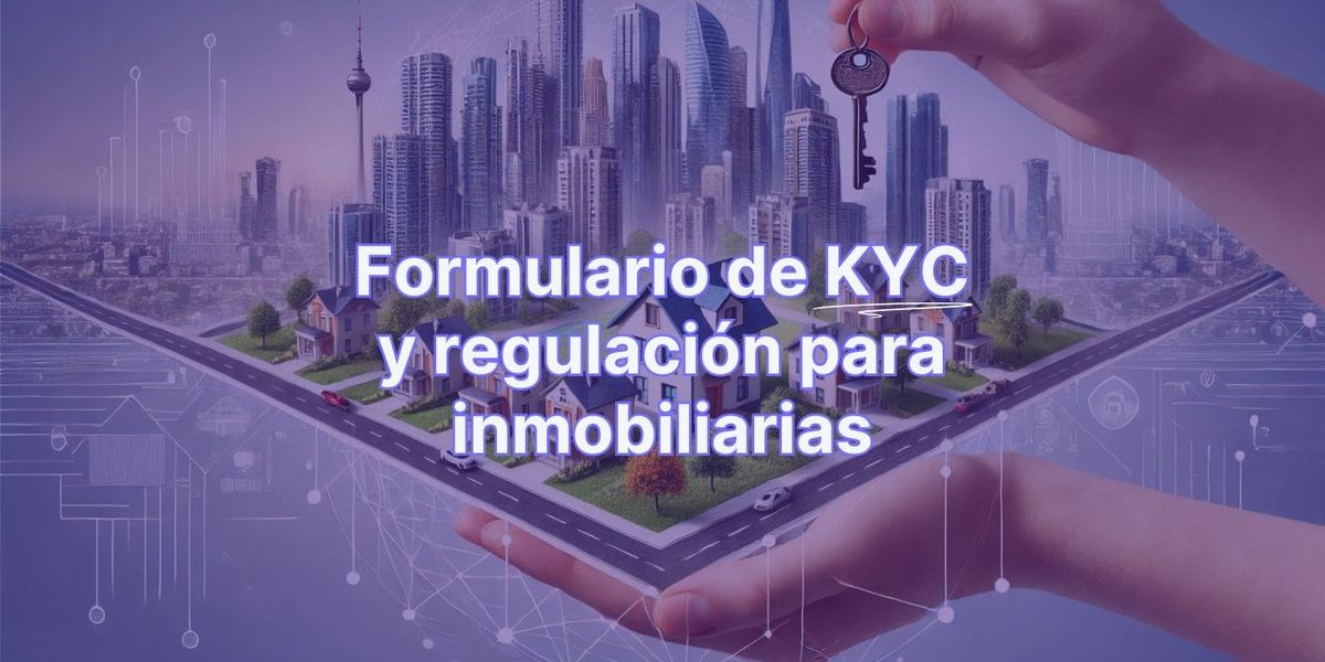 Formulario de KYC para inmobiliarias