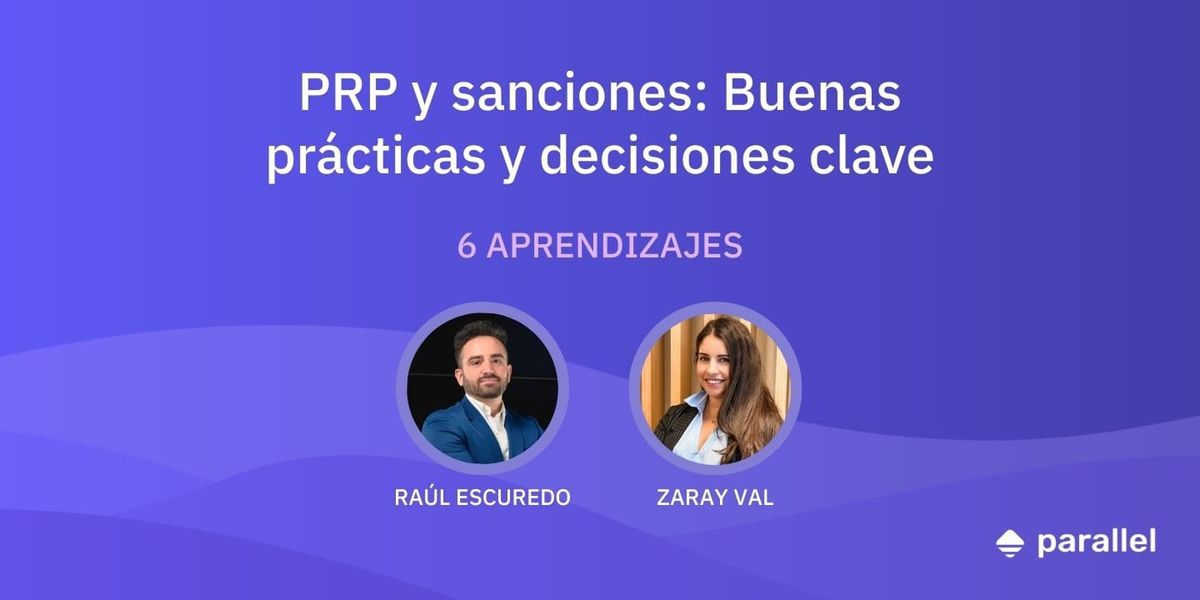 PRP y sanciones: buenas prácticas y decisiones clave para mitigar riesgos