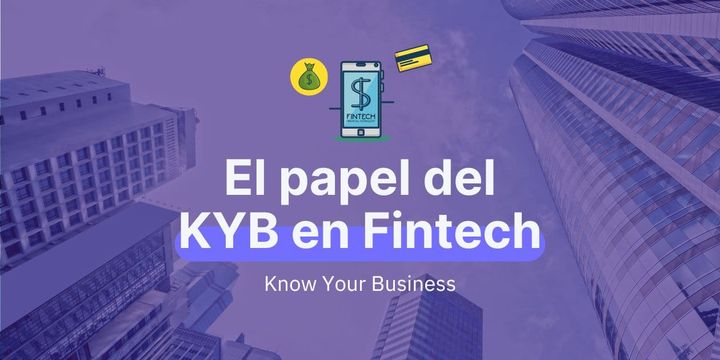 El papel del KYB en una fintech