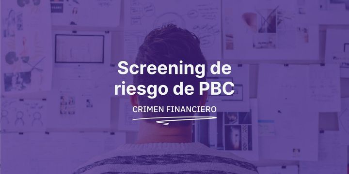 Sreening de riesgo para crimen financiero