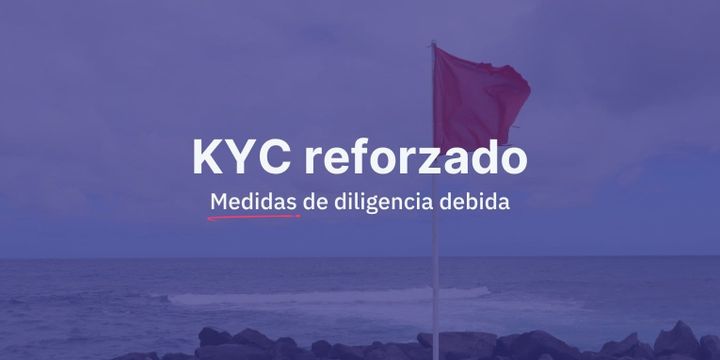 Medidas y controles para tu KYC reforzado