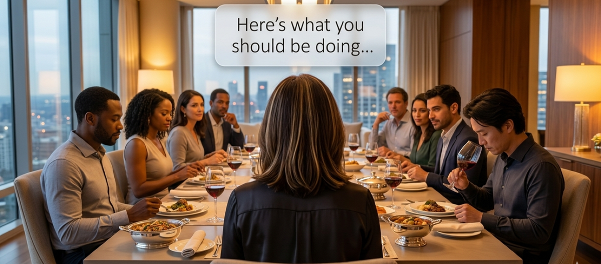 Woman at head of dinner table with thought bubble reading 'Here's what you should be doing' while guests look quietly resigned