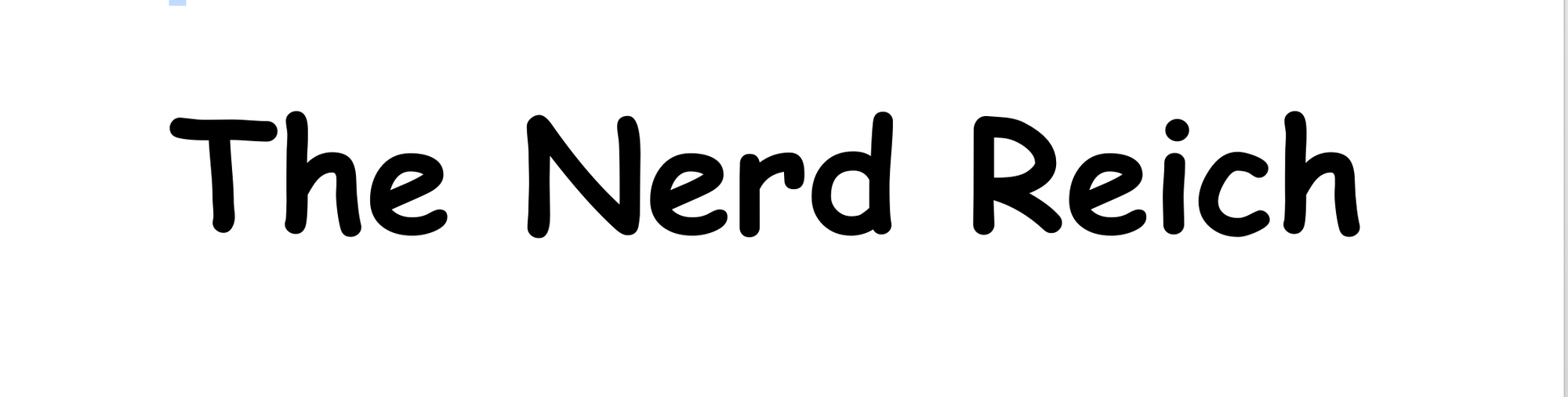 The Nerd Reich