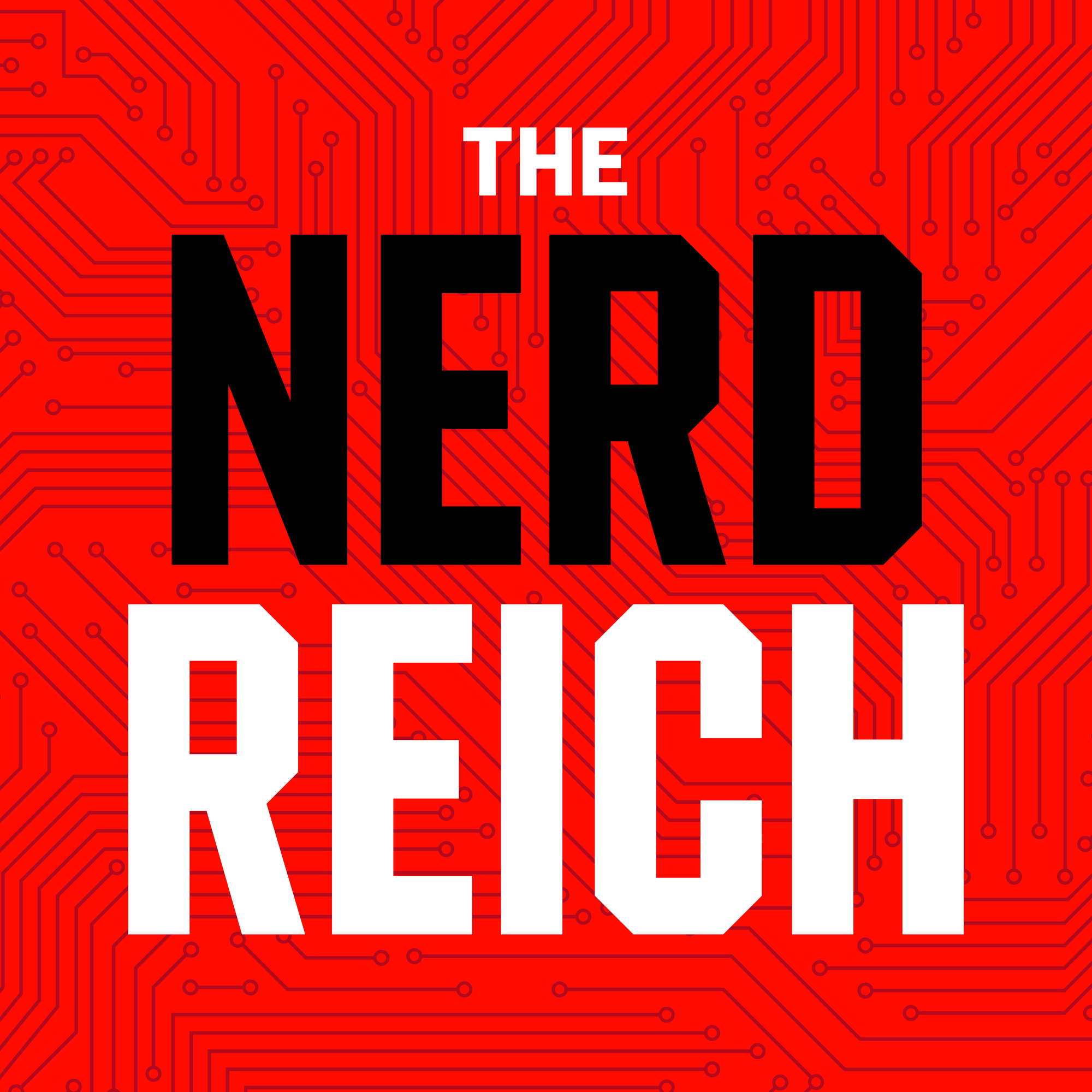 The Nerd Reich
