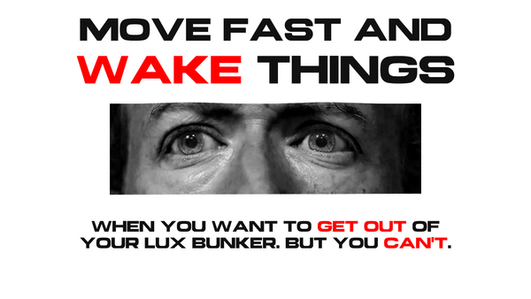 image of Mark Zuckerberg resembling poster for the movie "Get Out." text reads: Move Fast and Wake Things: When you Want to Get Out of Your Lux Bunker. But You Can't.