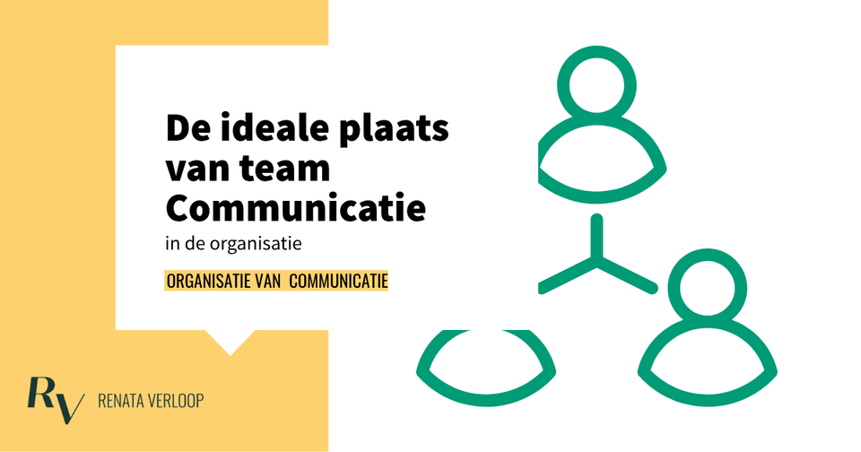 Een afbeelding van een eenvoudig organogram met pictogrammen van drie personen die met elkaar zijn verbonden. Daarbij staat de tekst: De ideale plaats van team Communicatie in de organisatie.