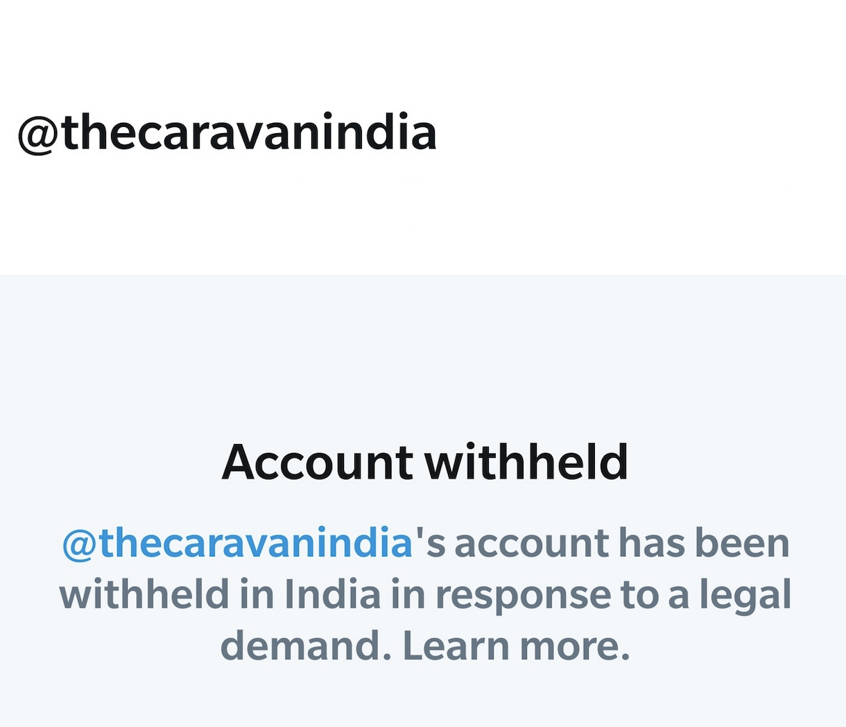 An image saying "Account withheld: at symbol the caravan india's account has been withheld in India in response to a legal demand. Learn more."