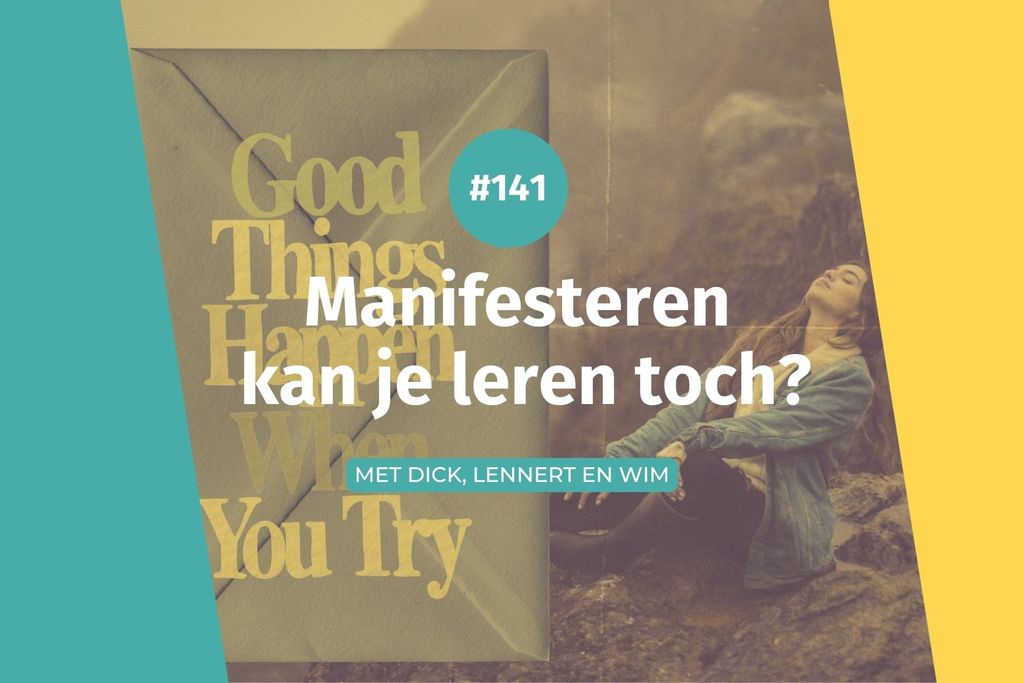 Afbeelding van: #141 Manifesteren kan je leren toch?