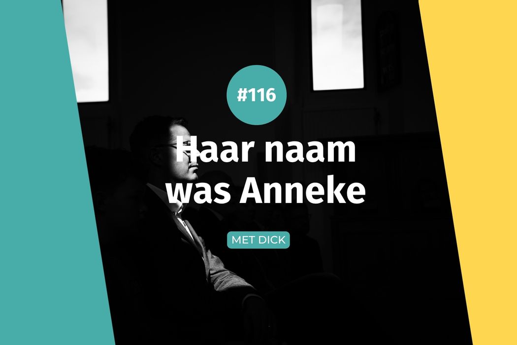 #116 Haar naam was Anneke