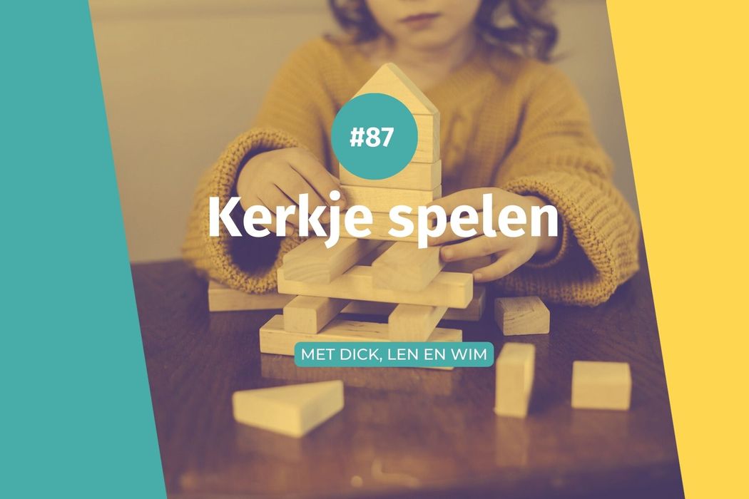 #87 Kerkje spelen