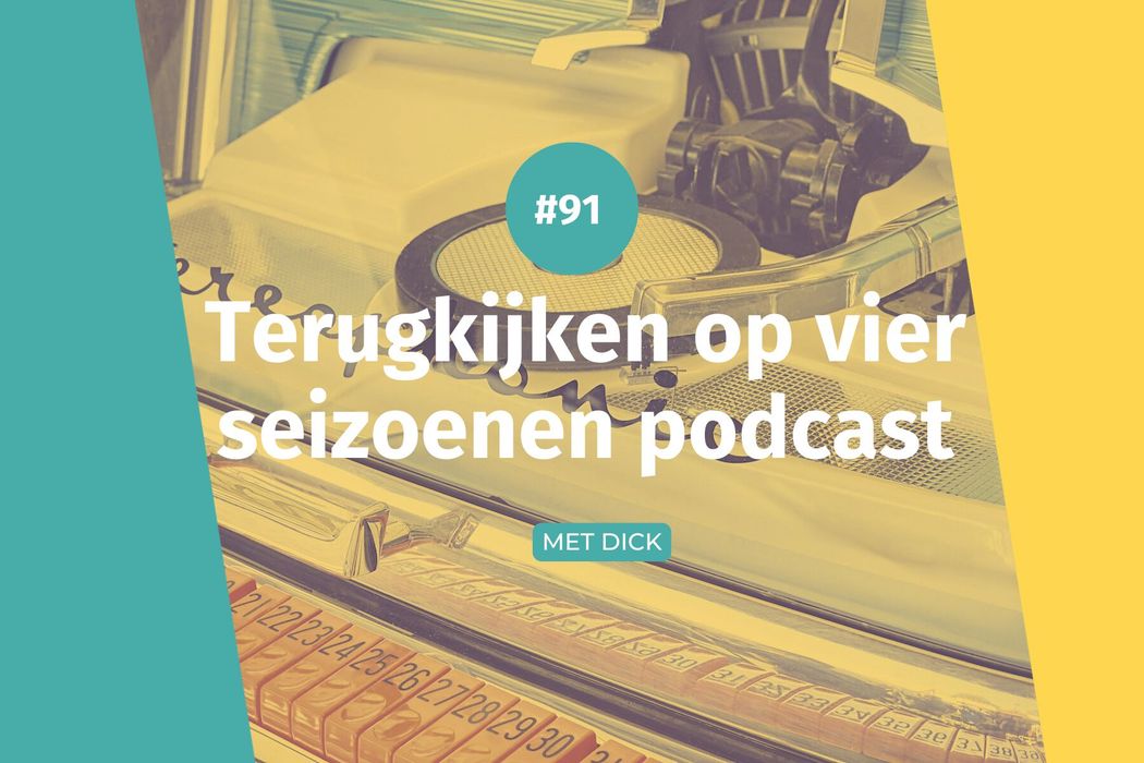 #91 Terugkijken op vier seizoenen