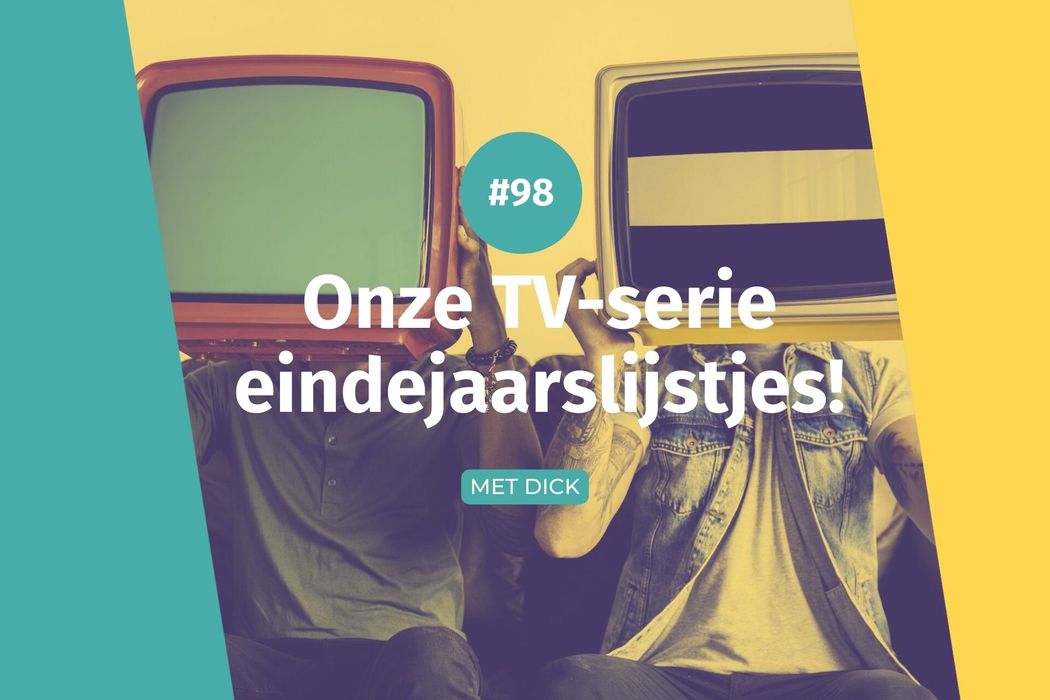 #98 Onze TV-serie eindejaarlijstjes
