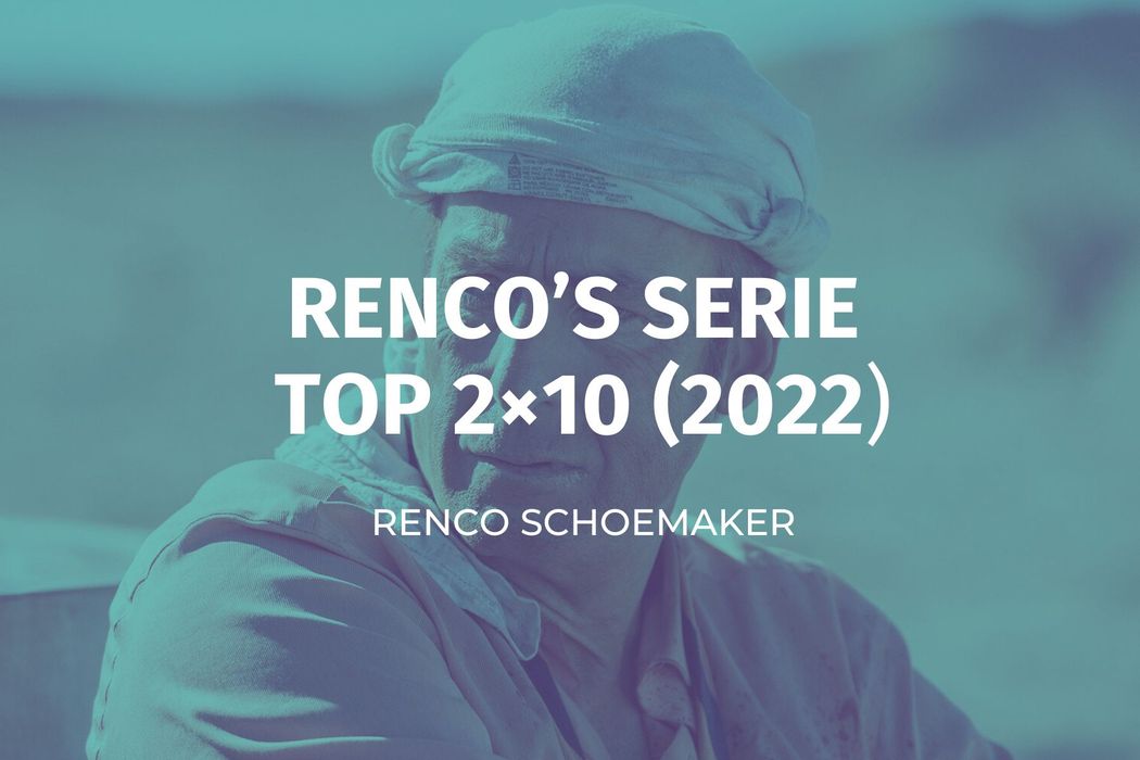 Renco's TV eindejaarslijst (2022)