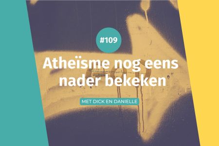 Afbeelding van: #109 Atheïsme nog eens nader bekeken