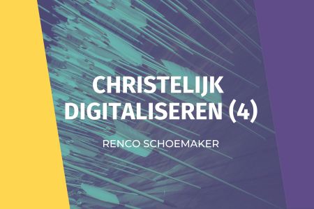 Afbeelding van: Christelijk digitaliseren? (4)