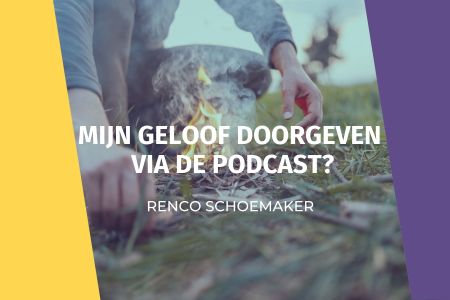 Afbeelding van: Mijn geloof doorgeven via de podcast?