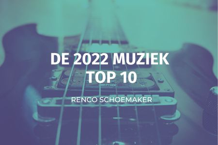 Afbeelding van: Renco's muziek eindejaarslijst (2022)