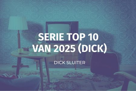 Afbeelding van: Dick's TV eindejaarslijst (2025)