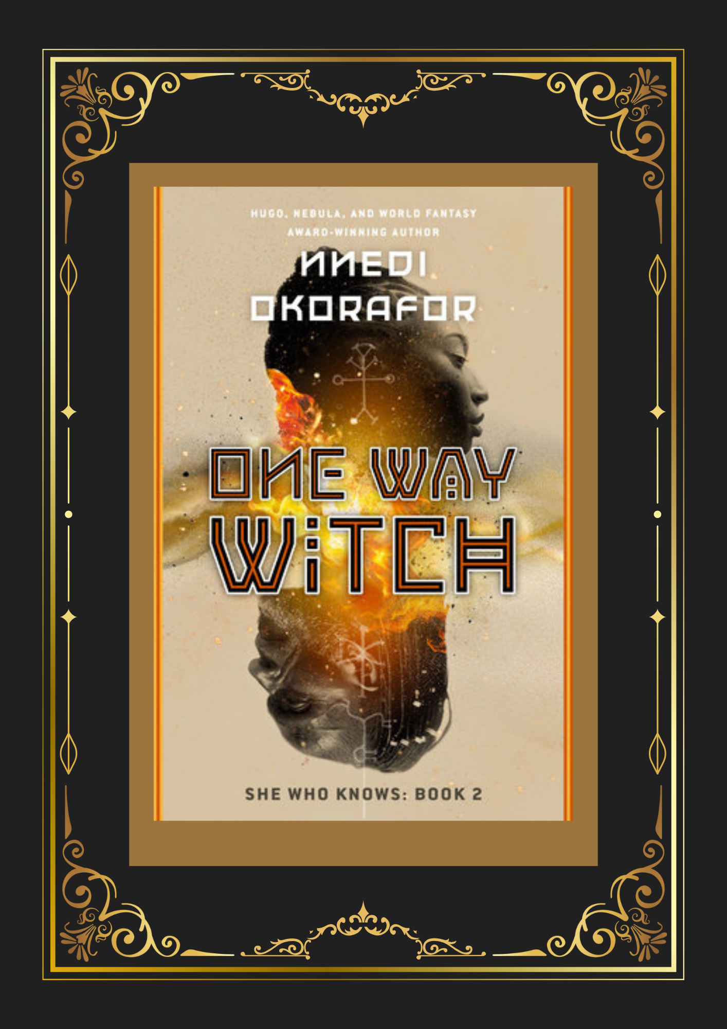  The cover of One Way Witch by Nnedi Okorafor over a black and gold background