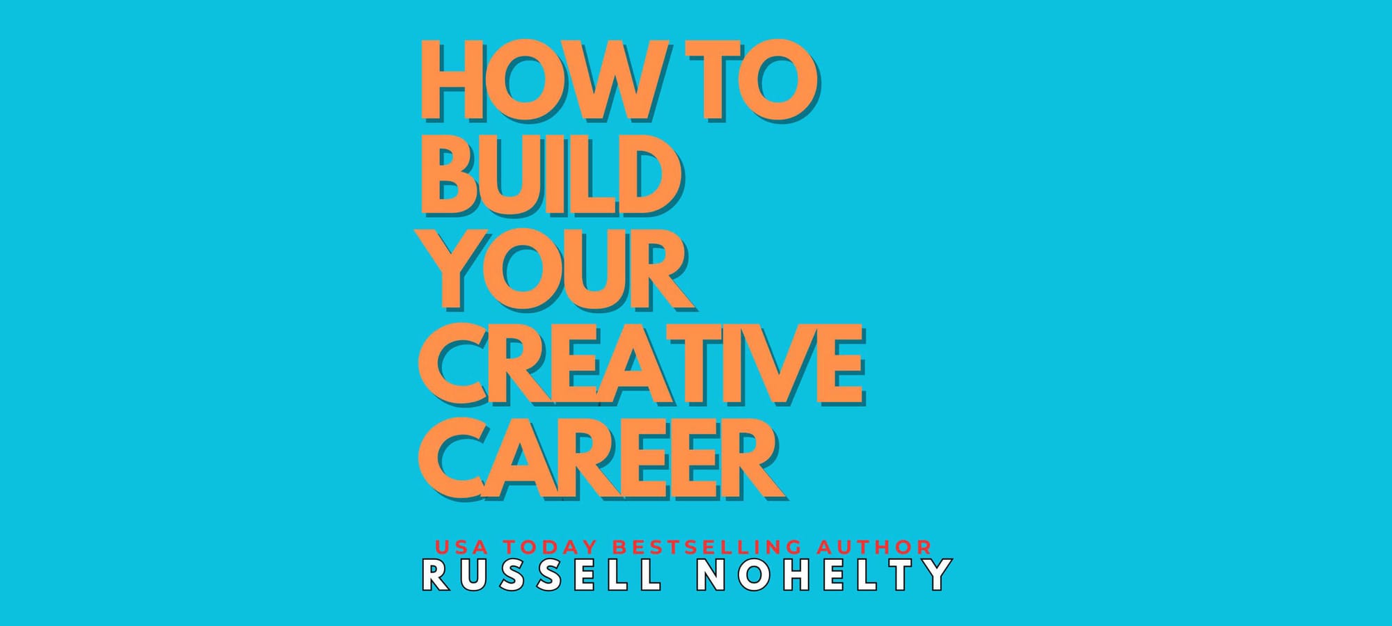 How to Build Your Creative Career