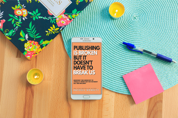 The publishing industry is broken, but it doesn't have to break us