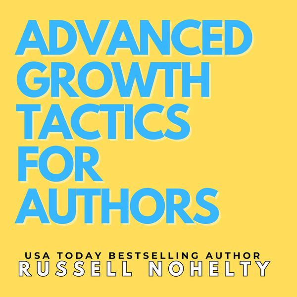 Advanced Growth Tactics for Authors