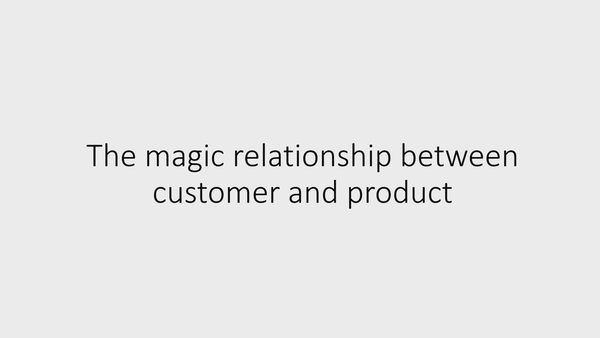 6 - The magic relationship between customer and product