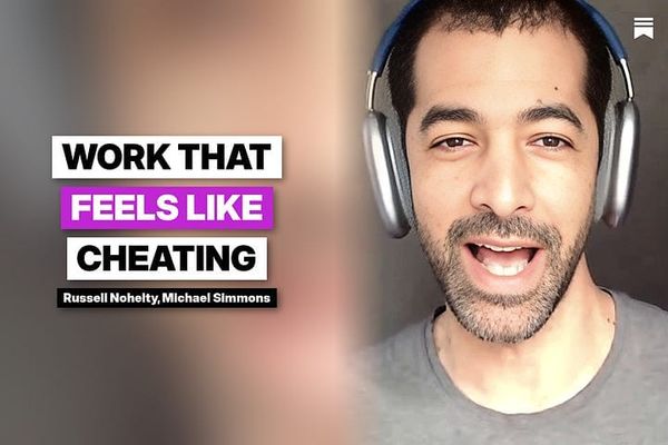 Work that feels like cheating