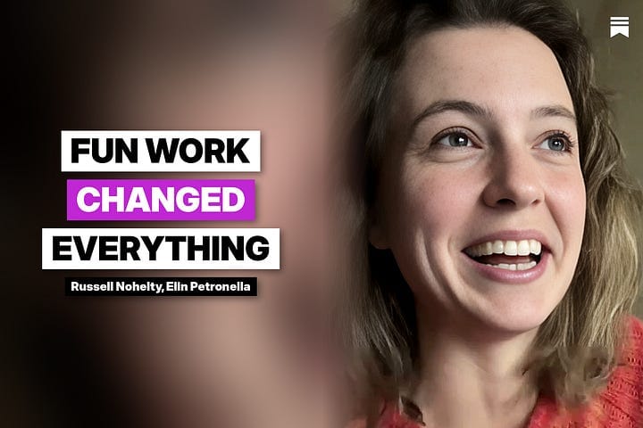 Fun work changed everything